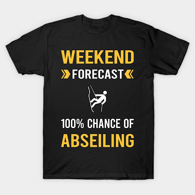 Weekend Forecast Abseiling Abseil T-Shirt by Bourguignon Aror